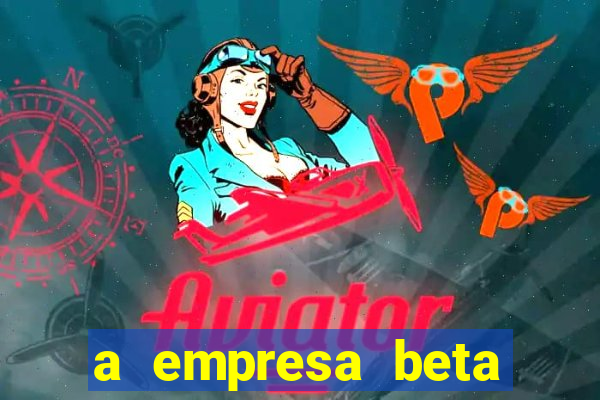 a empresa beta finalizou dezembro com 20 unidades